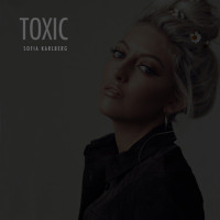 Sofia Karlberg - Toxic