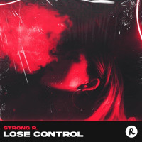 Strong R. - Lose Control (Extended Mix)