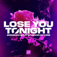 Trevor Guthrie & Brennan Heart - Lose You Tonight