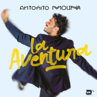 Antoñito Molina - La Aventura