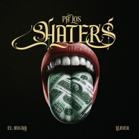 El Micha & Lenier - Pa los Haters