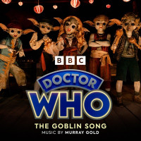 Murray Gold - Doctor Who - The Goblin Song (Original Television Soundtrack)