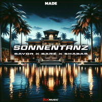 Made, Bare & Shabab - Sonnentanz (feat. Bayor)