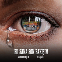 Samet Kardeşler & Sıla Şahin - Bu Sana Son Bakışım