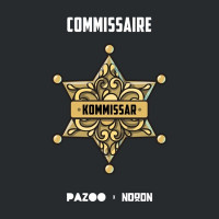 Pazoo & NoooN - Commissaire