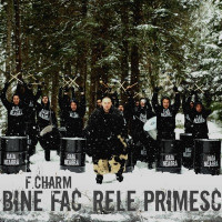 F.Charm - Bine fac, rele primesc