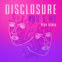 Disclosure - You & Me (feat. Eliza Doolittle) [Rivo Remix]