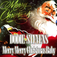 Dodie Stevens - Merry, Merry Christmas Baby (Remastered)