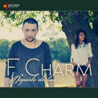 F.Charm - Departe De Tine