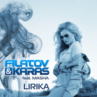 Filatov & Karas - Лирика (feat. Masha)