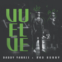 Daddy Yankee & Bad Bunny - Vuelve