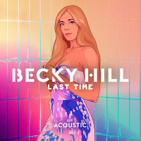 Becky Hill - Last Time (Acoustic)