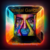 Kristal Gandhi - MMX the Social Song