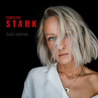 Christin Stark - Sag wann