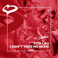 Tita Lau - I Can't Take No More