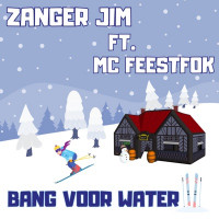 Zanger Jim & MC Feestfok - Bang Voor Water