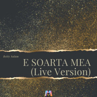 Betty Salam & Ministerul Manelelor - E soarta mea (Live Version)