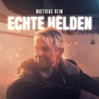 Matthias Reim - Echte Helden