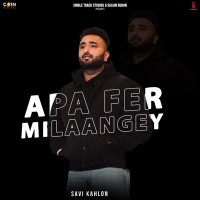 Savi Kahlon - Apa Fer Milaange (LIVE)