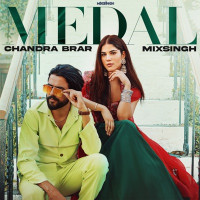Chandra Brar & Mixsingh - Medal