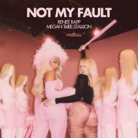 Reneé Rapp & Megan Thee Stallion - Not My Fault
