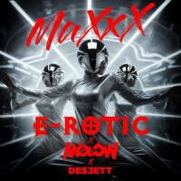 E-Rotic, MOLOW & DES3ETT - Maxxx (Radio Edit)