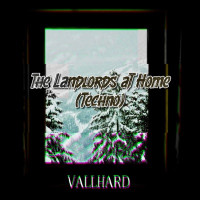 Vallhard - The Landlords at Home