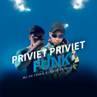 MC VN Cria & DJ Kayo Original - Priviet Priviet Funk