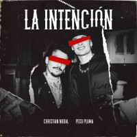 Christian Nodal & Peso Pluma - La Intención