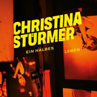 Christina Stürmer - Ein halbes Leben