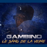 Gambino - Le Sang de la veine