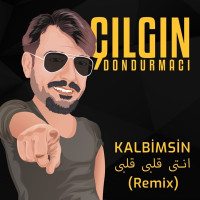 Çılgın Dondurmacı - Kalbimsin انتى قلبى قلبى (Remix)