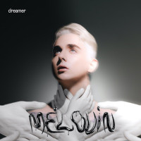 MELOVIN - DREAMER