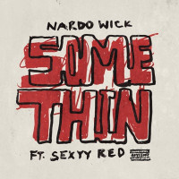 Nardo Wick & Sexyy Red - Somethin'