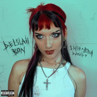 Delilah Bon - I Wish A Bitch Would
