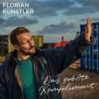 Florian Künstler - Das größte Kompliment