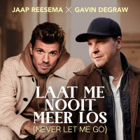 Jaap Reesema & Gavin DeGraw - Laat Me Nooit Meer Los (Never Let Me Go)