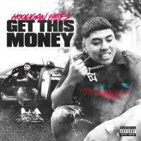 Hooligan Hefs - Get This Money