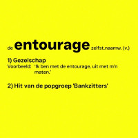 Bankzitters - Entourage