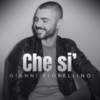 Gianni Fiorellino - Che si'