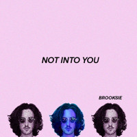 Brooksie - Not Into You