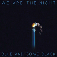 We Are The Night - Our Young Days