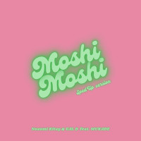 Nozomi Kitay & GAL D - Moshi Moshi (feat. MUKADE) [Sped Up]