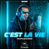 Made & Mufasa069 - C'est la vie