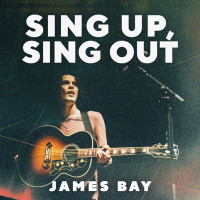 James Bay - If You Ever Want To Be In Love