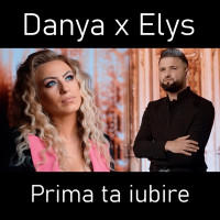 Danya - Prima ta iubire (feat. Elys)