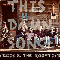 Pecos & The Rooftops - This Damn Song