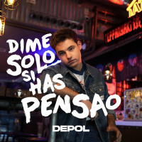 DePol - Dime Solo Si Has Pensao