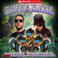 DJ Shorty, Free Monkeys & Alessio La Profunda Melodia - Tu Me Fais Tourner (Extended Mix)