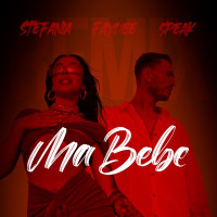 Stefania, Faydee & Speak - Ma Bebe (Remix)